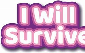 Image result for I Will Survive Clip Art