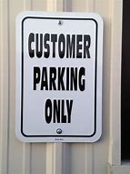 Image result for Customer Parking Sign with Base