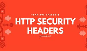 Résultat d’images pour HTTP Security Headers