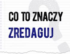 Image result for co_to_znaczy_zrzez