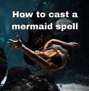 Image result for Real Mermaid Spells That Work