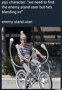 Image result for Jojo Stand User Meme