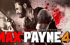 Image result for Max Payne 4