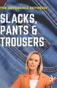 Image result for Difference Between Pants and Trousers