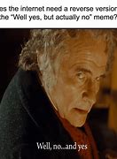 Image result for Bilbo Well No and Yes