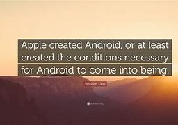 Image result for Quote for Android vs Apple