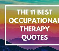 Image result for Occupational Therapy Slogan