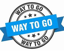 Image result for Way to Go Poster