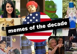 Image result for Dank Memes From the Past Decade