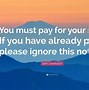 Image result for If Already Given Please Ignore