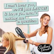 Image result for Funny Salon Quotes