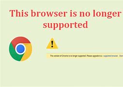 Image result for This Browser Is No Longer Supported