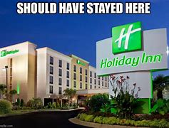 Image result for Holiday Inn Meme