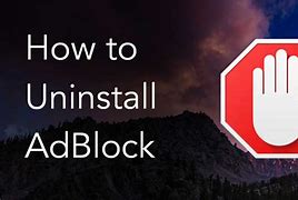Image result for Uninstall Adblock