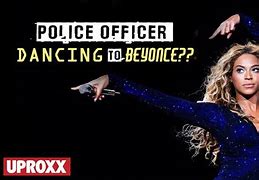Image result for Beyoncé with Police