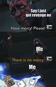 Image result for No Mercy Meme