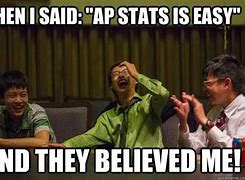Image result for AP Stats Memes