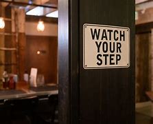 Image result for Funny Watch Your Step Signs