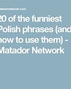 Image result for Funny Polish Quotes