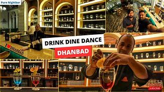 Image result for Drink Dine Dance Dhanbad