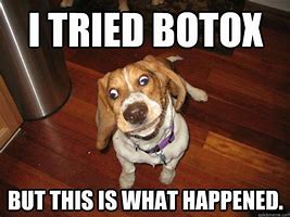 Image result for Funny Botox Memes