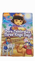 Image result for Dora the Explorer Three Kings Day