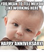 Image result for Funny 1 Year Work Anniversary Quotes