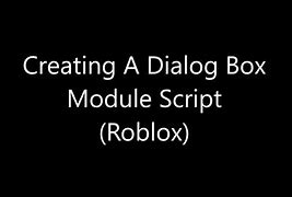 Image result for Dialog Box Script