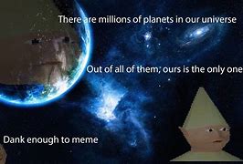 Image result for Sign From Universe Meme
