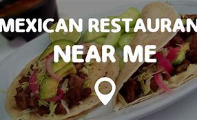 Image result for Mexican Places Near Me