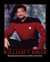 Image result for William Riker Meme
