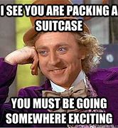 Image result for Stop Packing Meme