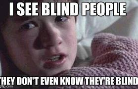 Image result for Blind Meme
