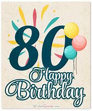 Image result for 80 Birthday Wishes