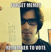 Image result for Vote Harder Meme