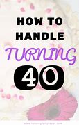 Image result for Turning 40 Tomorrow