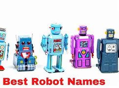 Image result for Cool Robot Names