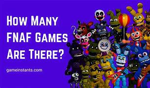 Image result for How Many F-NaF Games Are There