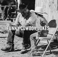 Image result for Cowboy Humor