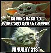Image result for Work After New Year's Meme