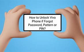 Image result for How to Unlock Vivo Phone If Forgot Pattern