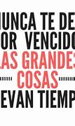 Image result for Motivational Quotes Spanish to Never Give Up