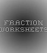 Image result for Printable Fraction Worksheets