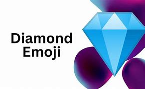 Image result for Diamond Emoji