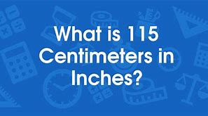 Image result for How Long Is 115 Cm