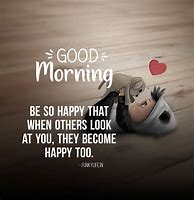 Image result for Good Morning Quotes for Happiness