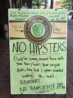 Image result for No Hipsters Sidewalk Sign