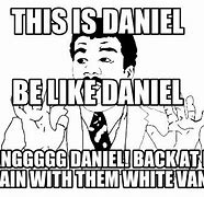 Image result for Damn Daniel White Vans Meme