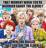 Image result for Funny Elderly Parent Memes