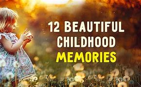 Image result for Childhood Memories